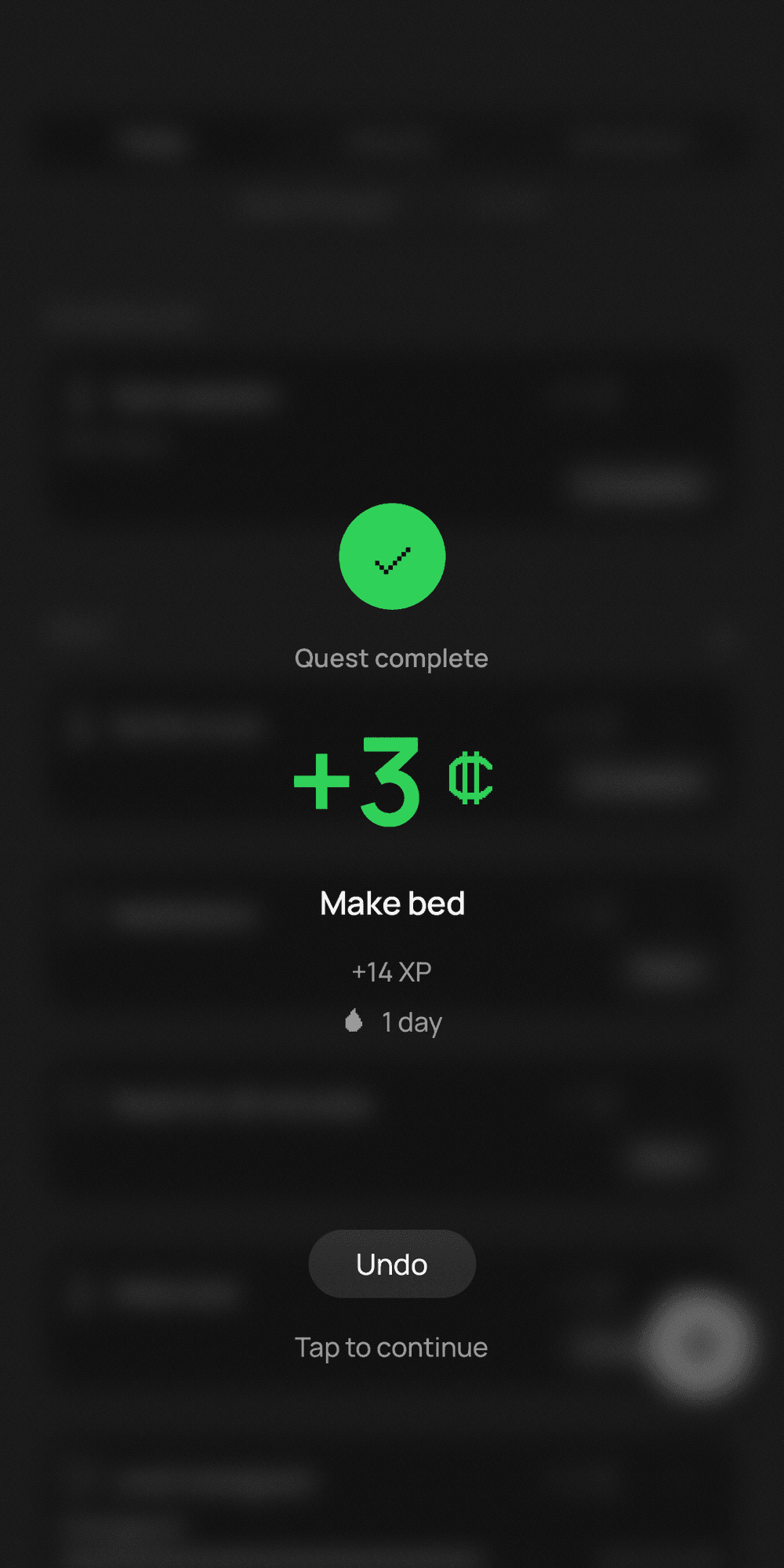 The quest complete screen over a blurred quest list. A green check, plus 3 credits, the quest name Make bed, plus 14 XP, a one-day streak and an Undo button.