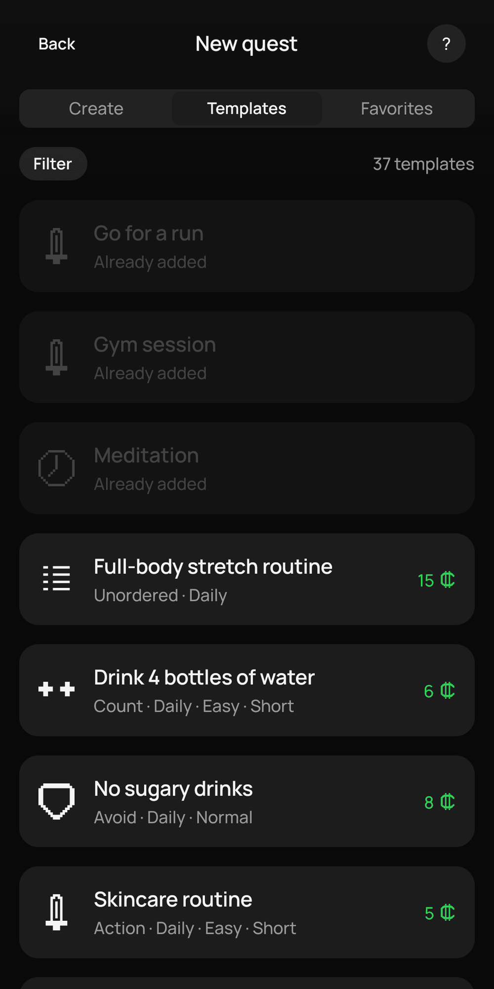The Templates tab of the new quest screen, with 37 templates. Go for a run, gym session and meditation are greyed out as already added, followed by a full-body stretch routine, drinking 4 bottles of water, no sugary drinks and a skincare routine, each with its type, schedule and price in credits.